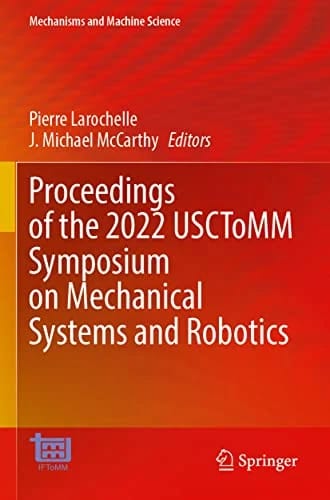 Proceedings of the 2022 USCToMM Symposium on Mechanical Systems and Robotics (Mechanisms and Machine Science, 118, Band 118) · Pierre Larochelle · medimops DE (Verkauf/outbound) 86