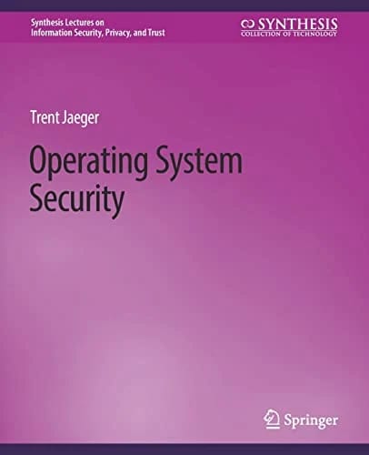Operating System Security (Synthesis Lectures on Information Security, Privacy, and Trust) · Trent Jaeger · medimops DE (Verkauf/outbound) 86208