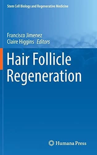 Hair Follicle Regeneration (Stem Cell Biology and Regenerative Medicine, 72, Band 72) · Francisco Jiménez · medimops DE (Verkauf/outbound) 86208