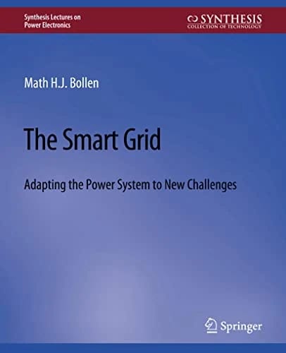 The Smart Grid: Adapting the Power System to New Challenges (Synthesis Lectures on Power Electronics) · Math Bollen · medimops DE (Verkauf/outbound) 86208