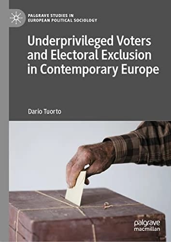 Underprivileged Voters and Electoral Exclusion in Contemporary Europe (Palgrave Studies in European Political Sociology) · Dario Tuorto · medimops DE (Verkauf/outbound) 86208